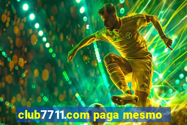 club7711.com paga mesmo